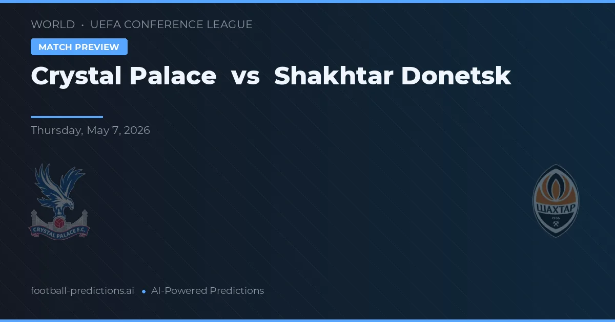 Crystal Palace vs Shakhtar Donețk preview