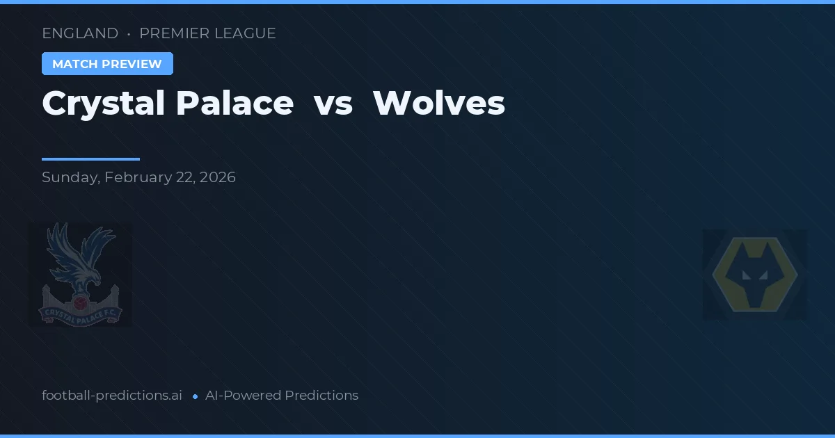 Crystal Palace vs Wolves — pronostic și avancronică meci