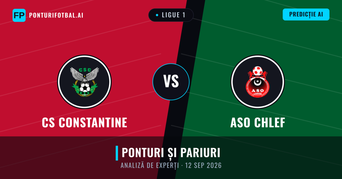 CS Constantine vs ASO Chlef — pronostic și avancronică meci