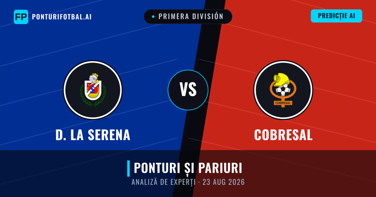 D. La Serena vs Cobresal — pronostic și avancronică meci