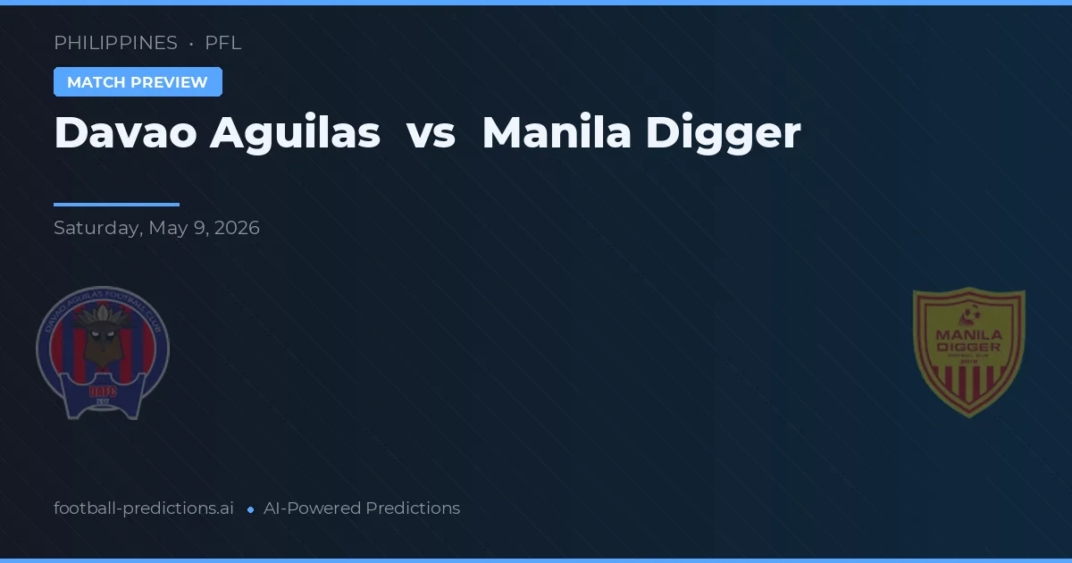 Davao Aguilas vs Manila Digger — pronostic și avancronică meci