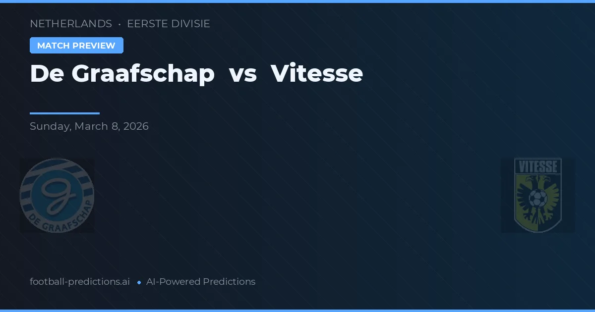 De Graafschap vs Vitesse — pronostic și avancronică meci