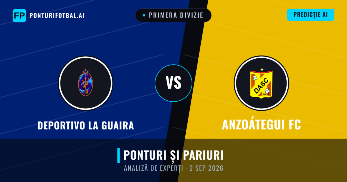 Deportivo La Guaira vs Anzoátegui FC — pronostic și avancronică meci