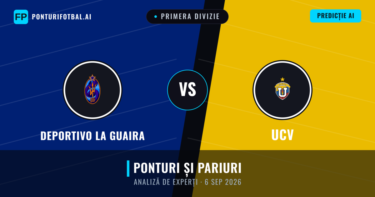 Deportivo La Guaira vs UCV — pronostic și avancronică meci