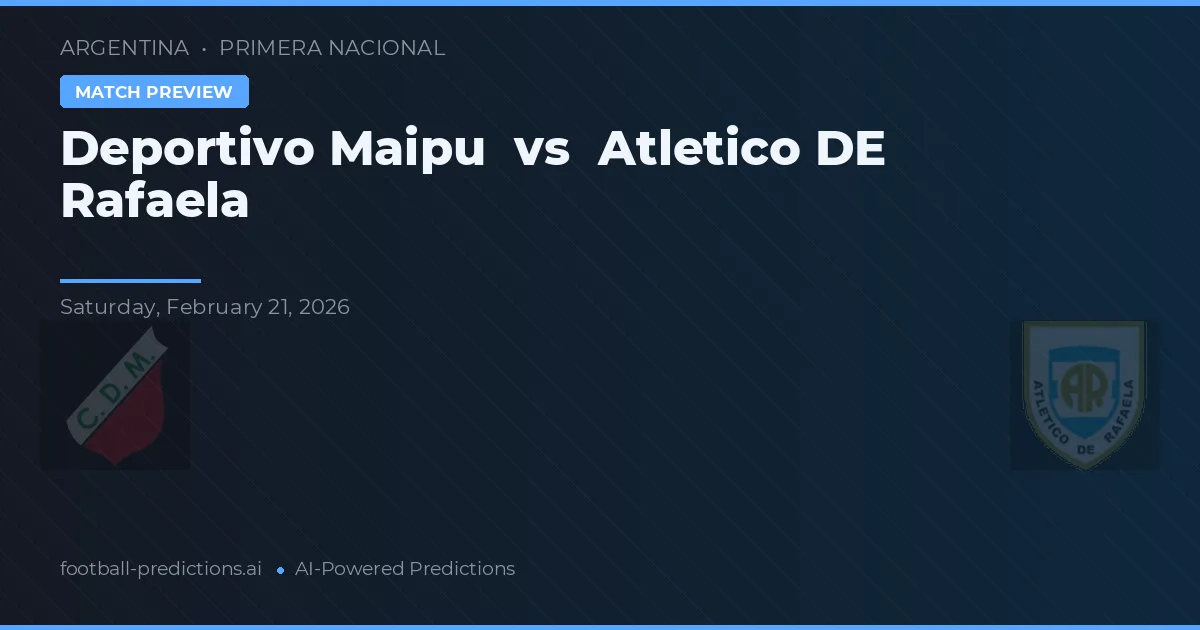 Deportivo Maipú vs Atlético de Rafaela — pronostic și avancronică meci