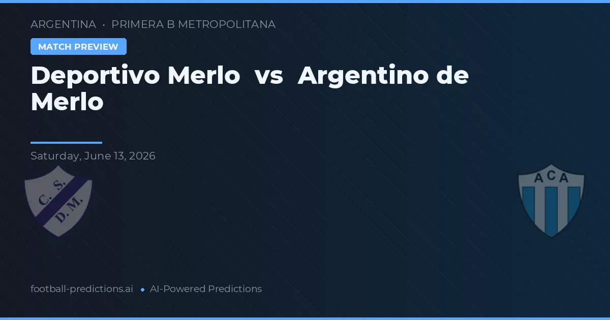 Deportivo Merlo vs Argentino de Merlo — pronostic și avancronică meci
