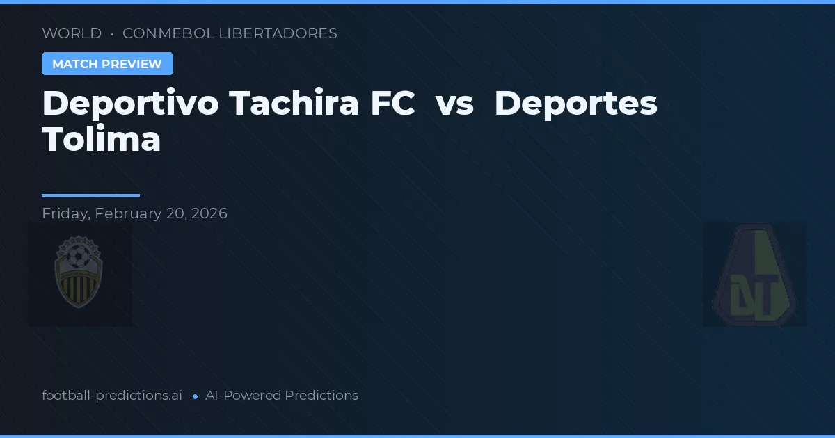 Deportivo Táchira vs Deportes Tolima — pronostic și avancronică meci