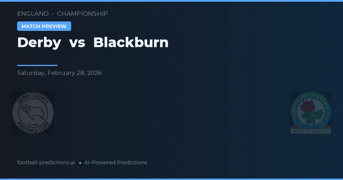 Derby vs Blackburn — pronostic și avancronică meci