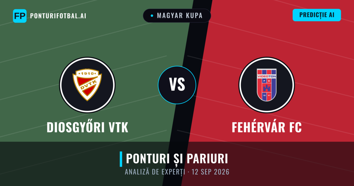 Diosgyőri VTK vs Fehérvár FC — pronostic și avancronică meci