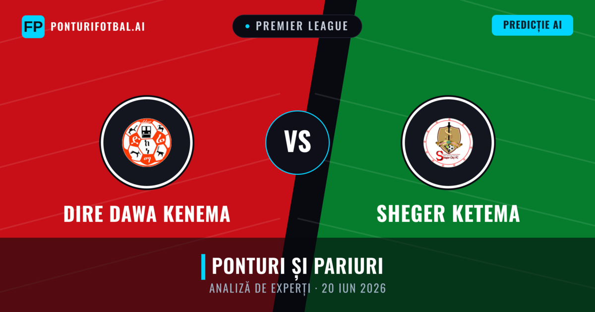 Dire Dawa Kenema vs Sheger Ketema — pronostic și avancronică meci