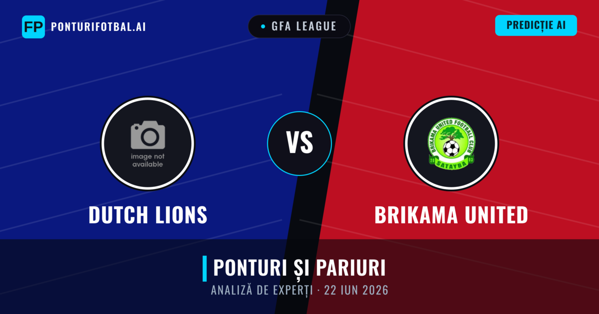 Dutch Lions vs Brikama United — pronostic și avancronică meci