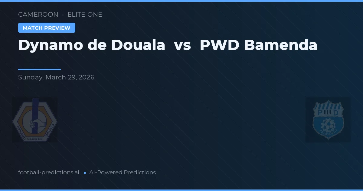 Dynamo din Douala vs PWD Bamenda — pronostic și avancronică meci