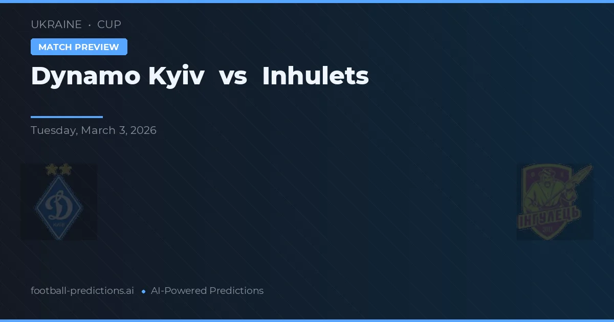 Dinamo Kiev vs Inhulets — pronostic și avancronică meci