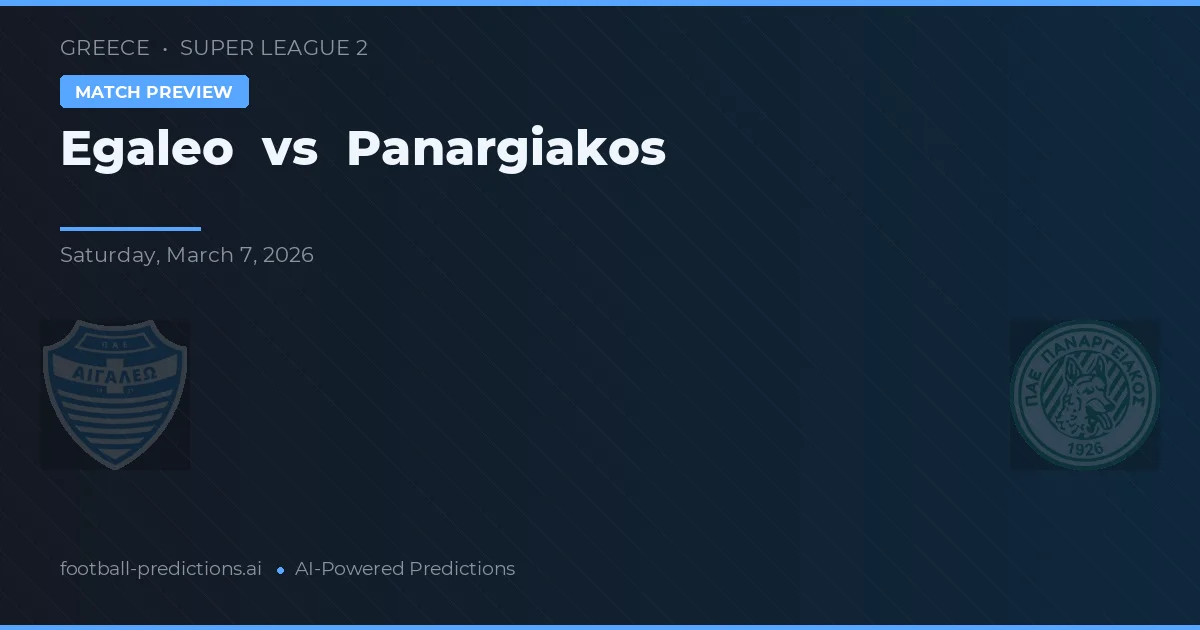Egaleo vs Panargiakos — pronostic și avancronică meci