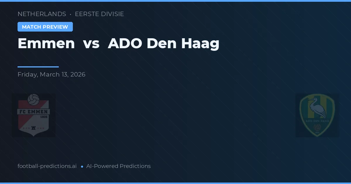 Emmen vs AFC Den Haag — pronostic și avancronică meci