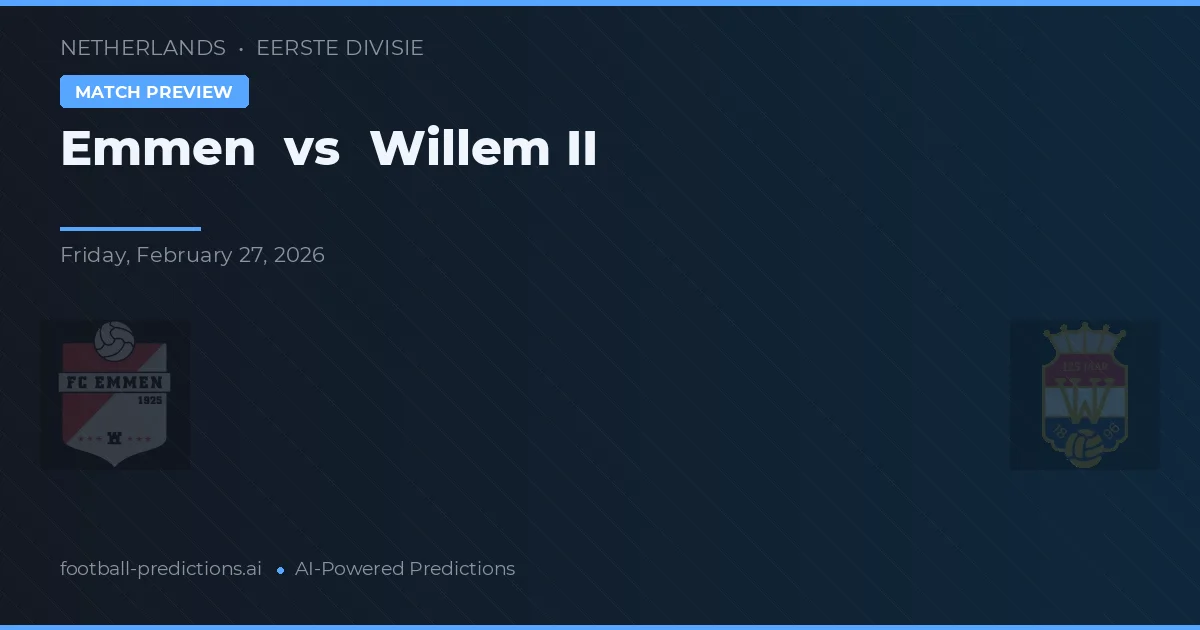 Emmen vs Willem II — pronostic și avancronică meci