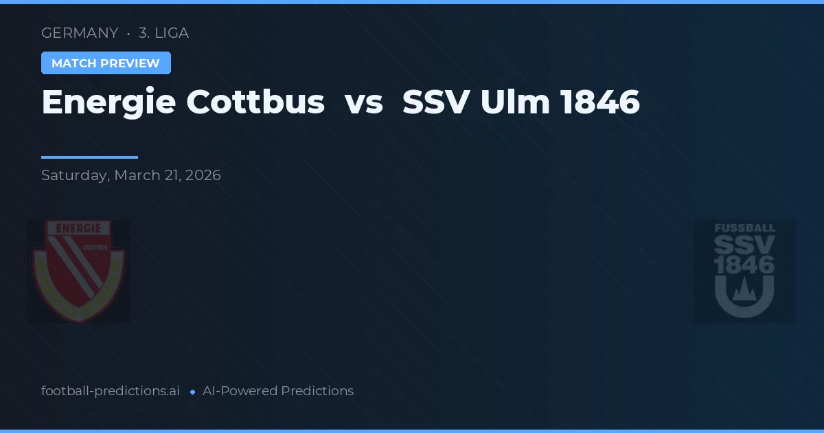 Energie Cottbus vs SSV Ulm 1846 — pronostic și avancronică meci