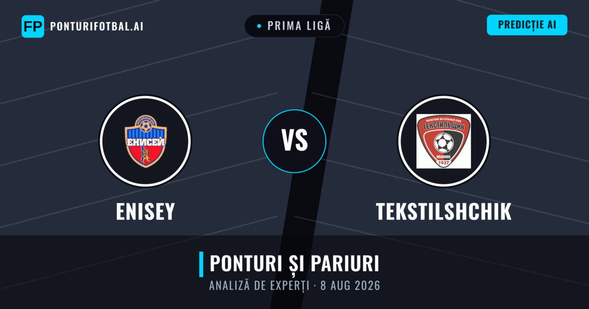 Enisey vs Tekstilshchik — pronostic și avancronică meci