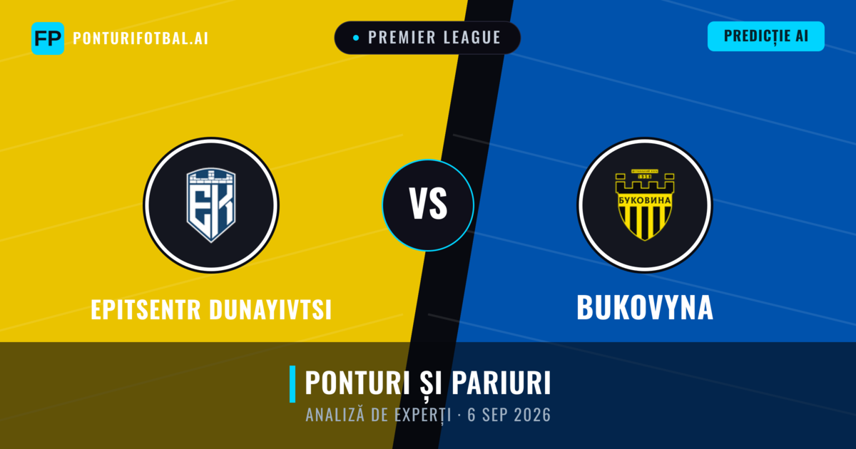 Epitsentr Dunayivtsi vs Bukovyna — pronostic și avancronică meci