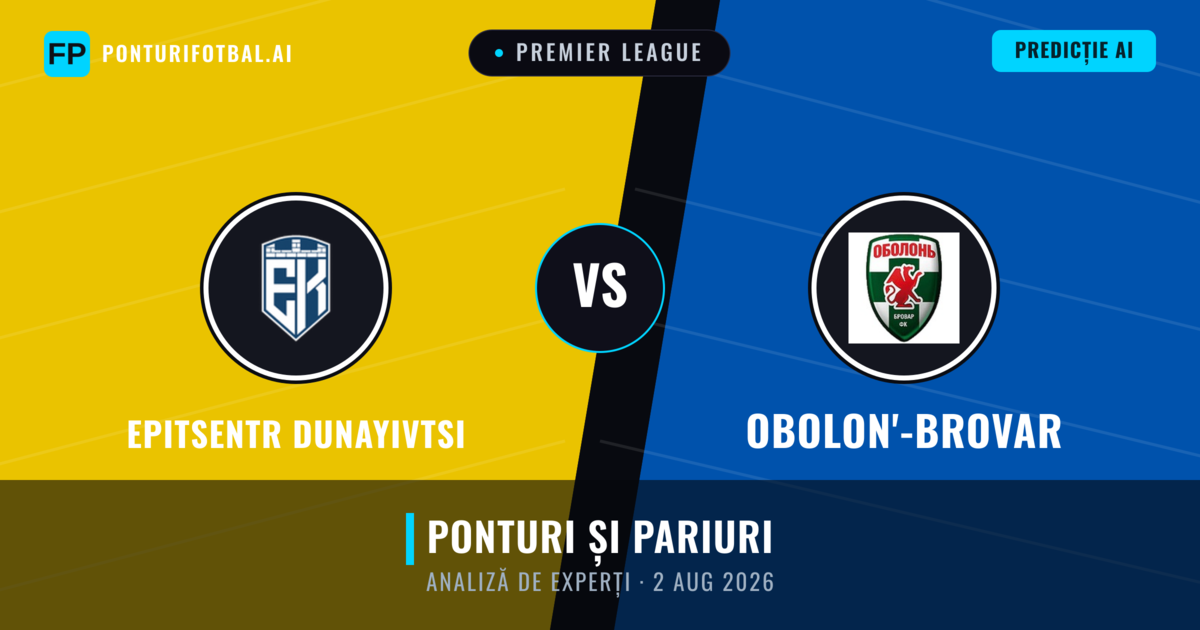 Epitsentr Dunayivtsi vs Obolon'-Brovar — pronostic și avancronică meci