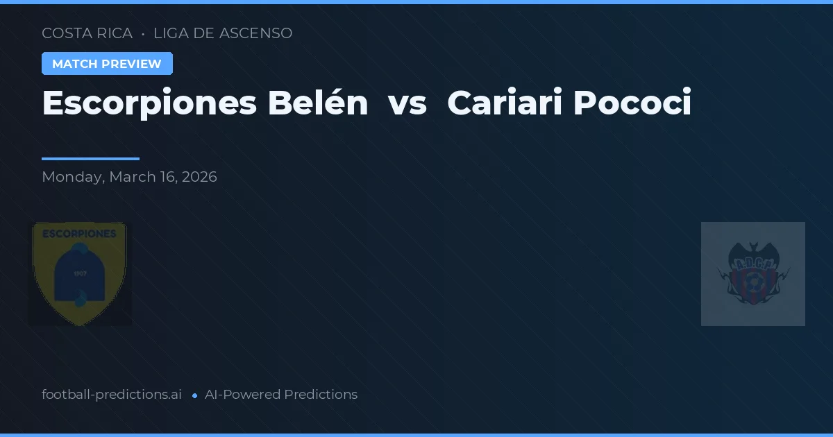Escorpiones Belén vs Cariari Pococí — pronostic și avancronică meci