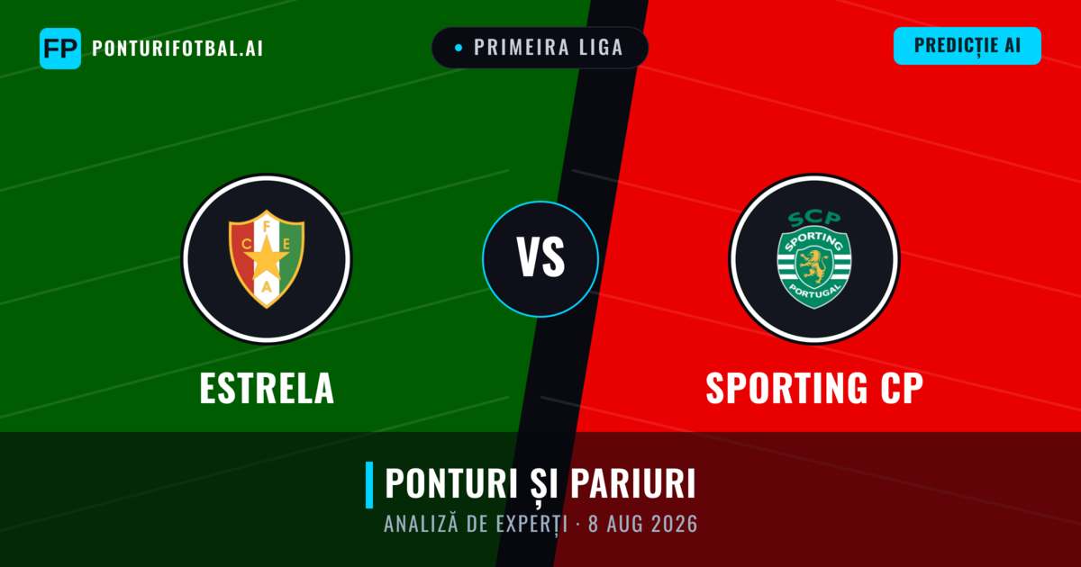 Estrela vs Sporting CP — pronostic și avancronică meci