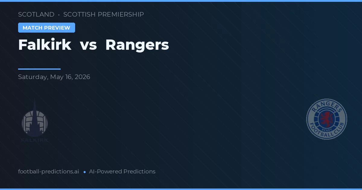 Falkirk vs Rangers — pronostic și avancronică meci