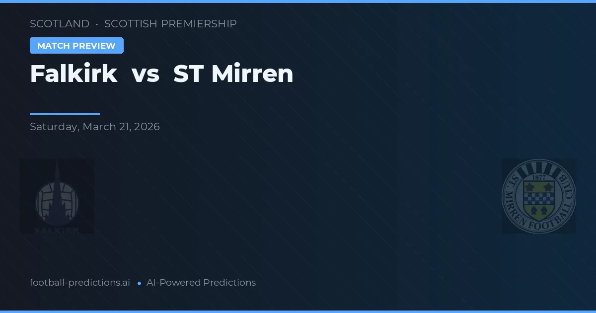 Falkirk vs ST Mirren — pronostic și avancronică meci