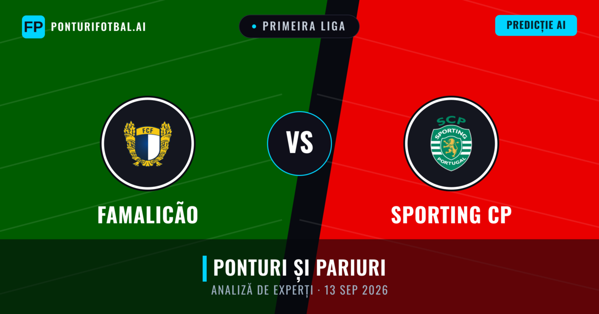 Famalicão vs Sporting CP — pronostic și avancronică meci