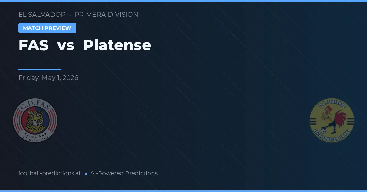 FAS vs Platense — pronostic și avancronică meci