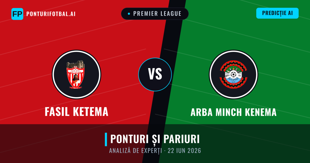 Fasil Ketema vs Arba Minch Kenema — pronostic și avancronică meci