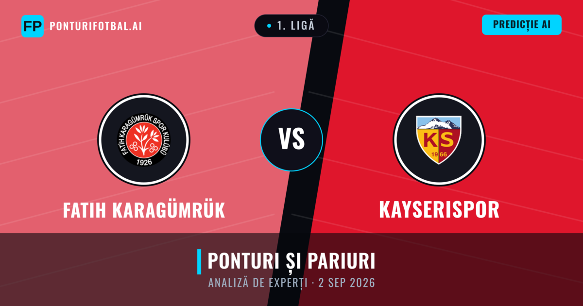 Fatih Karagümrük vs Kayserispor — pronostic și avancronică meci