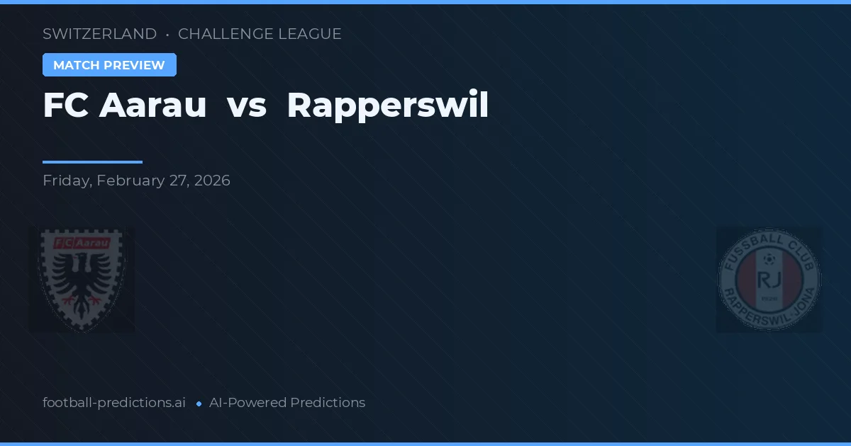 FC Aarau vs Rapperswil — pronostic și avancronică meci
