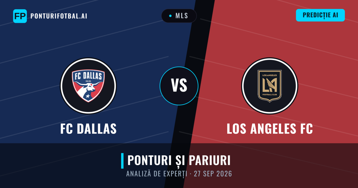 FC Dallas vs Los Angeles FC — pronostic și avancronică meci