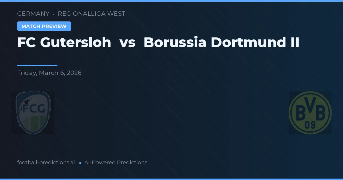 FC Gutersloh vs Borussia Dortmund II — pronostic și avancronică meci