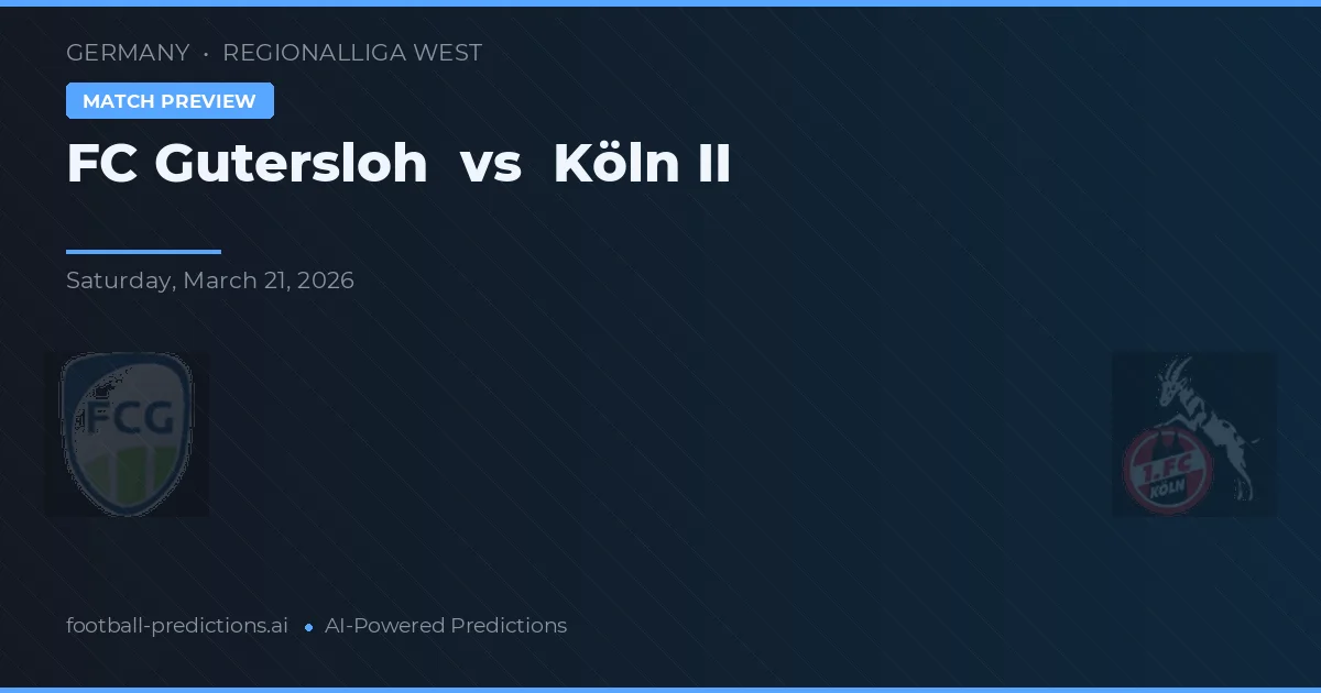 FC Gutersloh vs Köln II — pronostic și avancronică meci