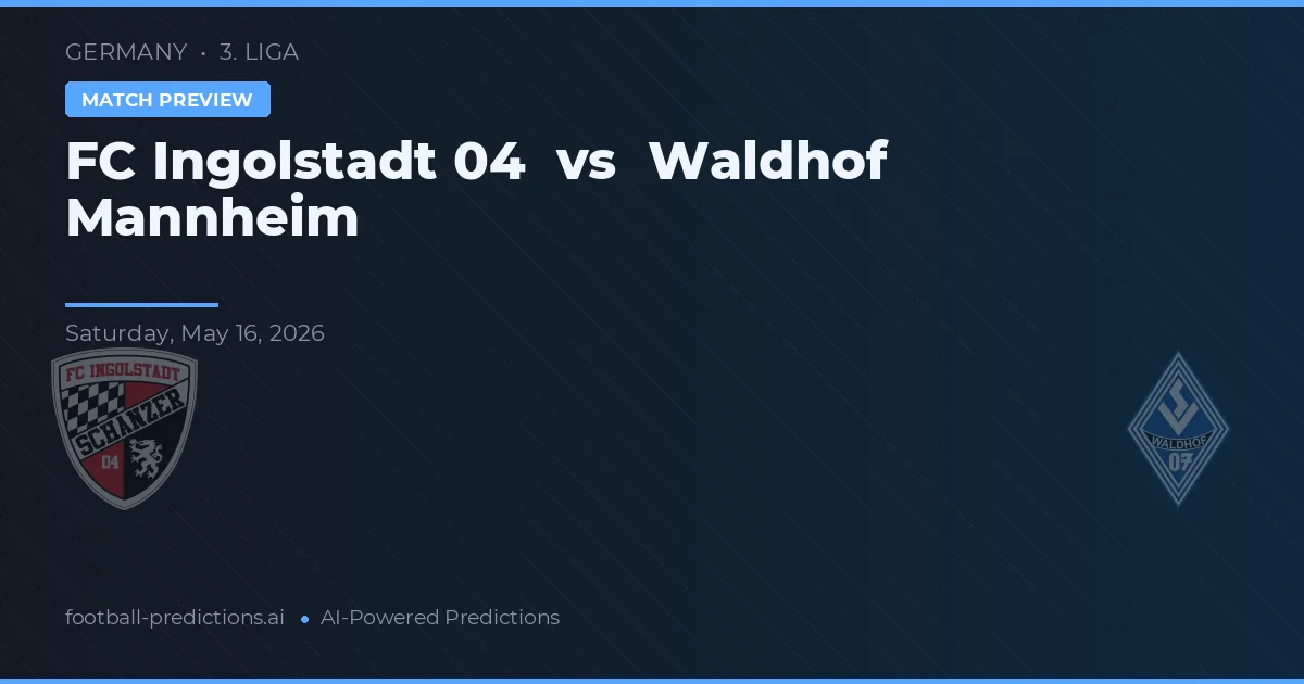 FC Ingolstadt 04 vs Waldhof Mannheim — pronostic și avancronică meci