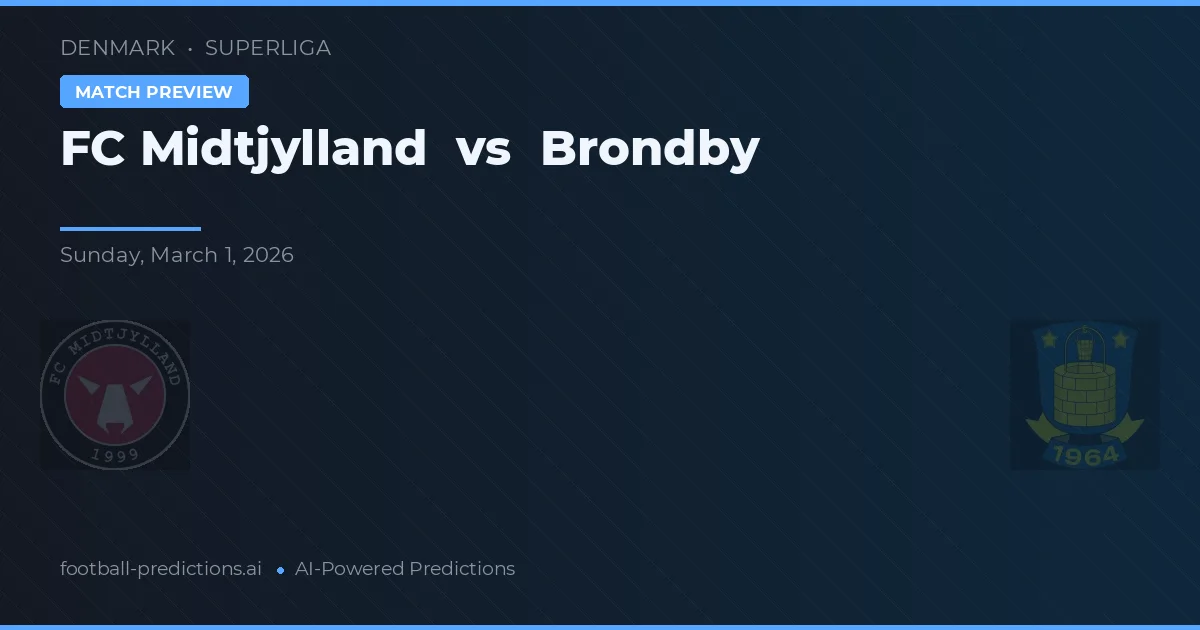 FC Midtjylland vs Brøndby — pronostic și avancronică meci