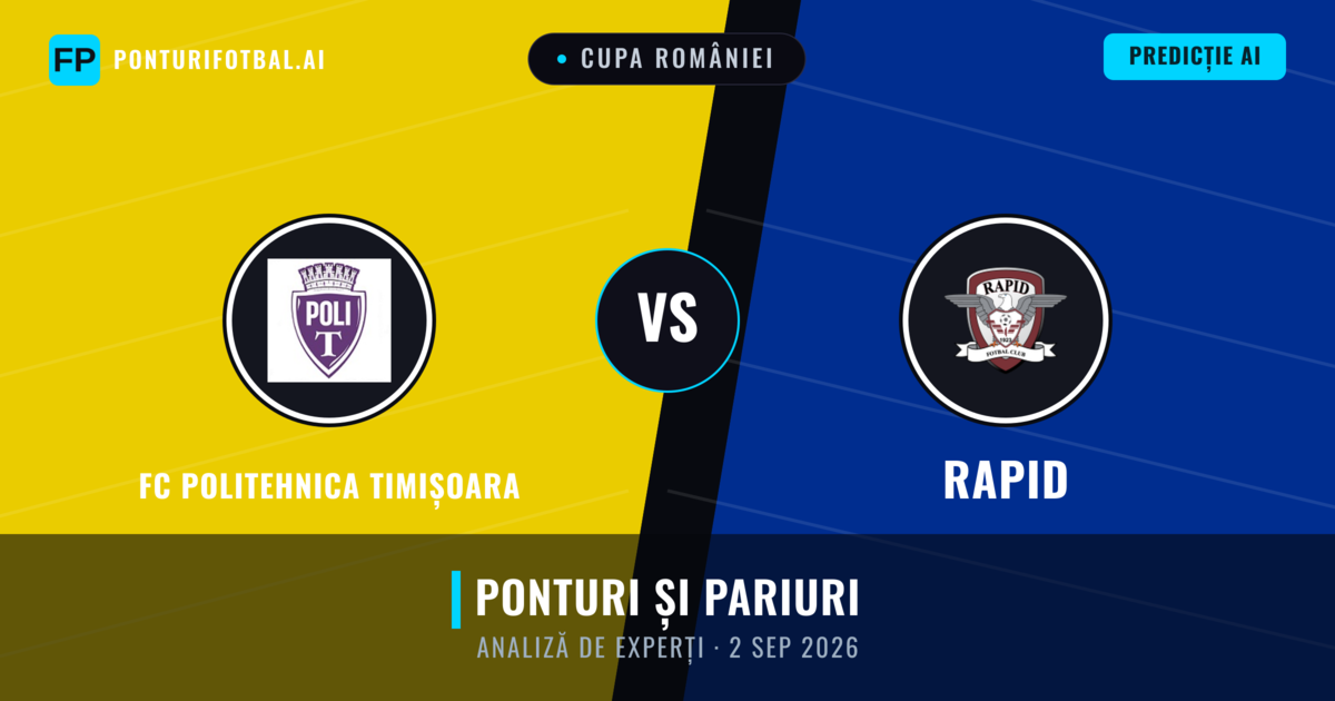 FC Politehnica Timișoara vs Rapid — pronostic și avancronică meci