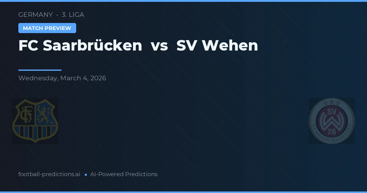 FC Saarbrücken vs SV Wehen — pronostic și avancronică meci