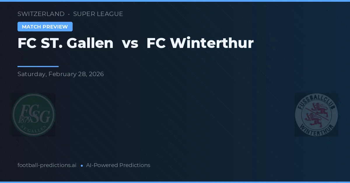 FC St. Gallen vs FC Winterthur — pronostic și avancronică meci