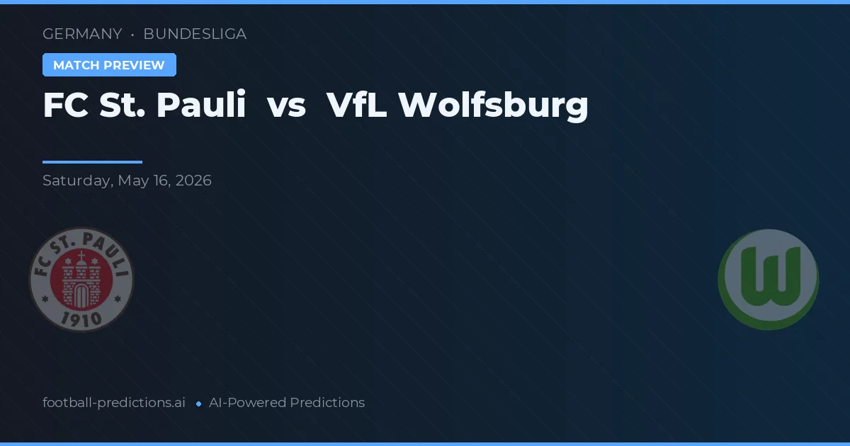FC St. Pauli vs VfL Wolfsburg — pronostic și avancronică meci