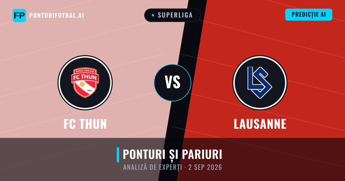 FC Thun vs Lausanne — pronostic și avancronică meci