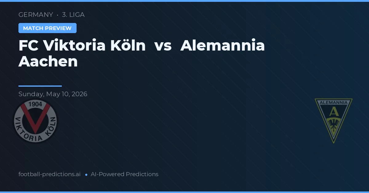 FC Viktoria Köln vs Alemannia Aachen — pronostic și avancronică meci