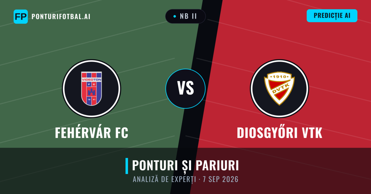 Fehérvár FC vs Diosgyőri VTK — pronostic și avancronică meci