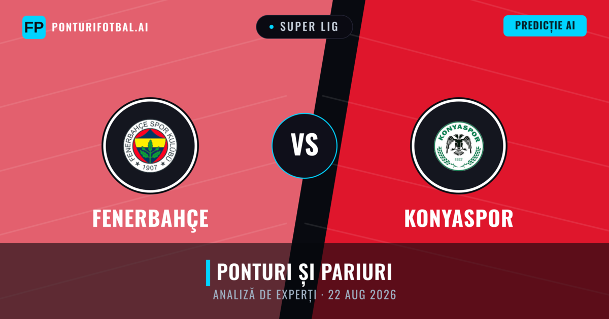 Fenerbahçe vs Konyaspor — pronostic și avancronică meci