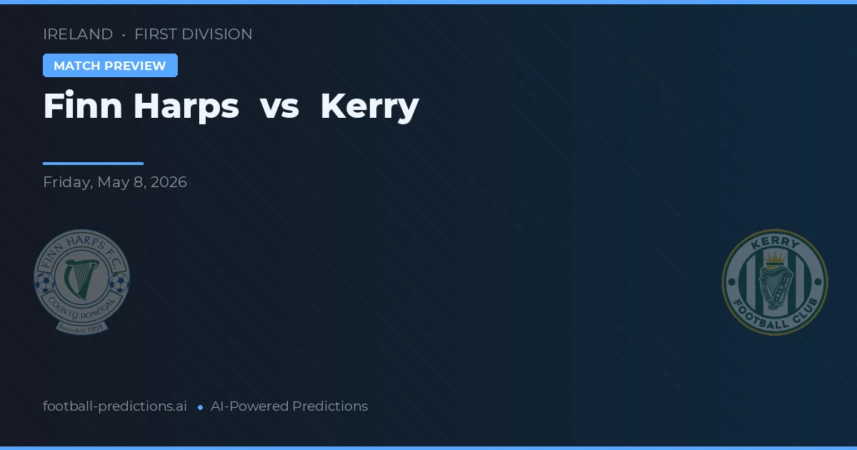 Finn Harps vs Kerry — pronostic și avancronică meci