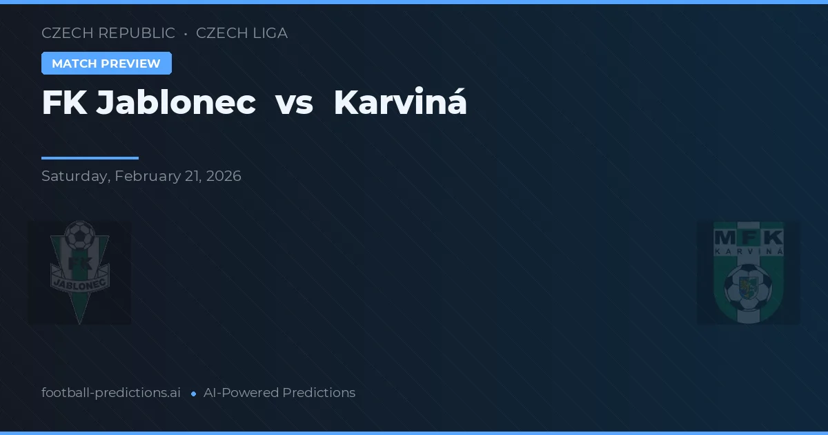FK Jablonec vs Karviná — pronostic și avancronică meci