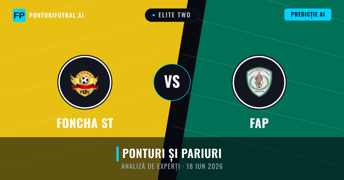 Foncha ST vs FAP — pronostic și avancronică meci