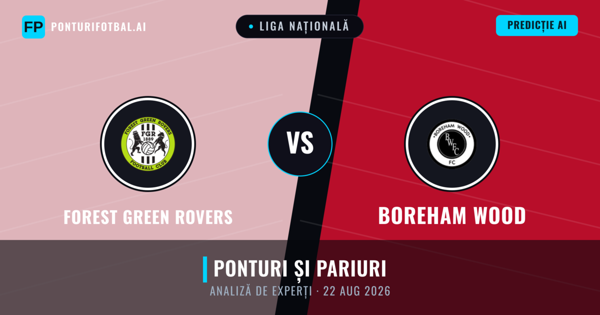 Forest Green Rovers vs Boreham Wood — pronostic și avancronică meci